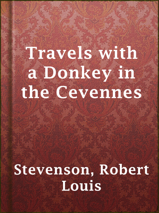 Title details for Travels with a Donkey in the Cevennes by Robert Louis Stevenson - Available